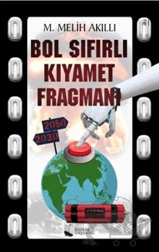 Bol Sıfırlı Kıyamet Fragmanı – M. Melih Akıllı – Karina Yayınevi kitap kapağı