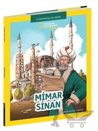 Mimar Sinan - National Geographic Kids – Mürüvet Esra Yıldırım – Beta Kids kitap kapağı