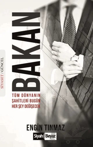 Bakan – Engin Tınmaz – Siyah Beyaz Yayınları kitap kapağı