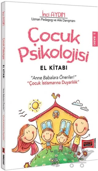 Yargı Yayınları Çocuk Psikolojisi El Kitabı Anne Babalara Öneriler – İnci Aydın – Yargı Yayınevi kitap kapağı