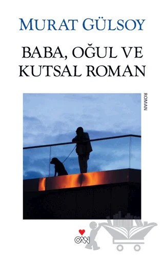 Baba, Oğul ve Kutsal Roman – Murat Gülsoy – Can Yayınları kitap kapağı