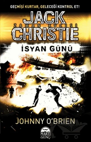 Jack Christie Zaman Avcısı : İsyan Günü – Johnny O’Brien – Martı Yayınları kitap kapağı