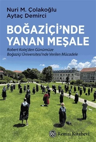 Boğaziçi’nde Yanan Meşale – Nuri M. Çolakoğlu – Remzi Kitabevi kitap kapağı