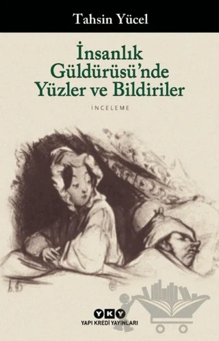 İnsanlık Güldürüsü’nde Yüzler ve Bildiriler – Tahsin Yücel – Yapı Kredi Yayınları kitap kapağı