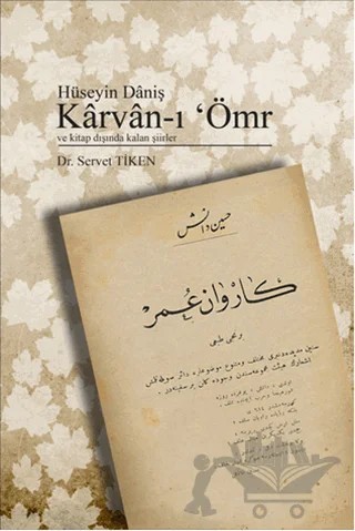 Karvan-ı Ömr ve Kitap Dışında Kalan Şiirler – Servet Tiken – Serüven Yayınevi kitap kapağı