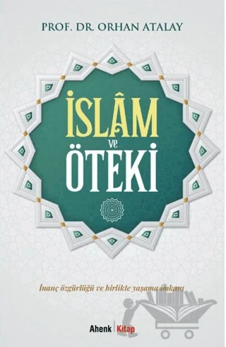 İslam ve Öteki – Orhan Atalay – Ahenk Kitap kitap kapağı