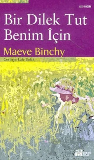 Bir Dilek Tut Benim İçin – Maeve Binchy – Doğan Kitap kitap kapağı