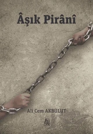Aşık Pirani – Ali Cem Akbulut – Baygenç Yayıncılık kitap kapağı