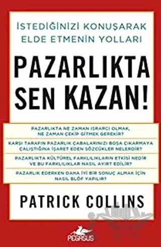 Pazarlıkta Sen Kazan! – Patrick Collins – Pegasus Yayınları kitap kapağı