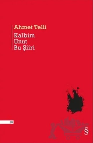 Kalbim Unut Bu Şiiri – Ahmet Telli – Everest Yayınları kitap kapağı