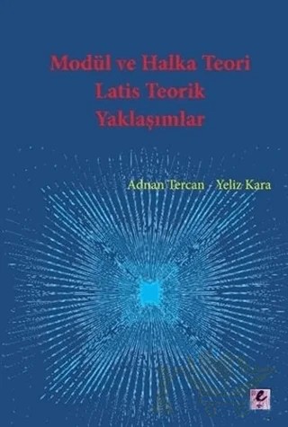 Modül ve Halka Teori Latis Teorik Yaklaşımlar – Adnan Tercan, Yeliz Kara – Efil Yayınevi kitap kapağı