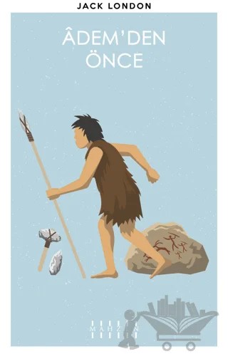 Adem’den Önce – Jack London – Mahzen Yayıncılık kitap kapağı