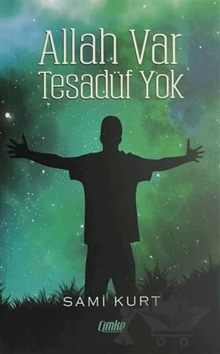 Allah Var Tesadüf Yok – Sami Kurt – Çimke Yayınevi kitap kapağı