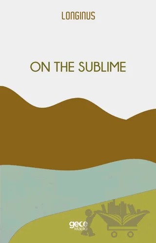 On The Sublime – Longinus – Gece Kitaplığı kitap kapağı