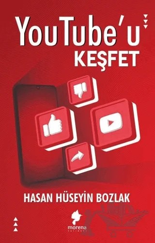 Youtube'u Keşfet – Hasan Hüseyin Bozlak – Morena Yayınevi kitap kapağı