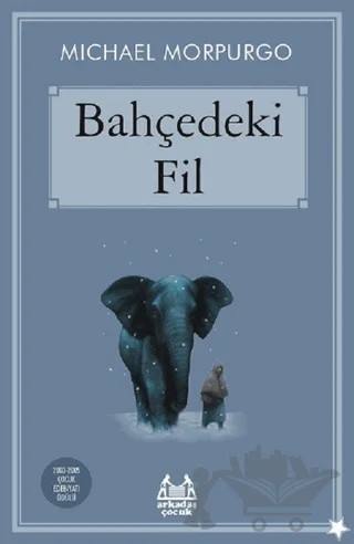 Bahçedeki Fil – Michael Morpurgo – Arkadaş Yayınları kitap kapağı