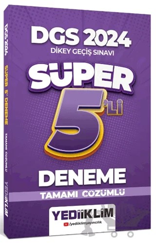 2024 DGS Tamamı Çözümlü Süper 5'li Deneme – Kolektif – Yediiklim Yayınları kitap kapağı