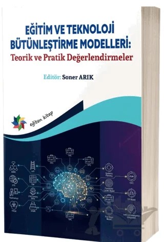 Eğitim ve Teknoloji Bütünleştirme Modelleri: "Teorik ve Pratik Değerlendirmeler" – Kolektif – Eğiten Kitap kitap kapağı