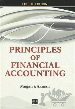 Principles Of Financial Accounting – Can Şımga Muğan – Gazi Kitabevi kitap kapağı