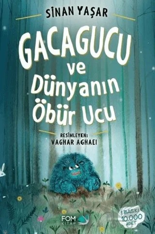 Gacagucu ve Dünyanın Öbür Ucu – Sinan Yaşar – FOM Kitap kitap kapağı