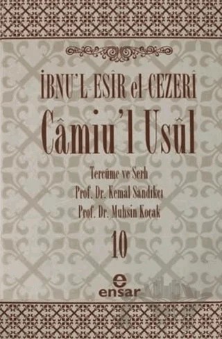Camiu’l-Usul Cilt 10 – İbnu'l-Esir El-Cezeri – Ensar Neşriyat kitap kapağı