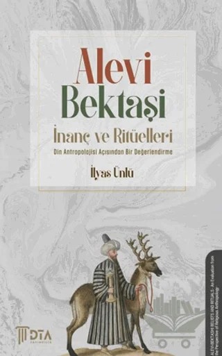 Alevi - Bektaşi İnanç ve Ritüelleri – İlyas Ünlü – DTA Yayıncılık kitap kapağı