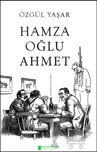 Hamza Oğlu Ahmet – Özgül Yaşar – Kutup Yıldızı Yayınları kitap kapağı