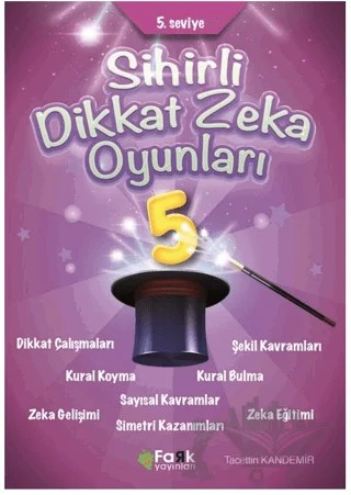 5. Seviye Sihirli Dikkat Zekâ Oyunları 5 (İlkokul) – Tacettin Kandemir – Fark Yayınları kitap kapağı