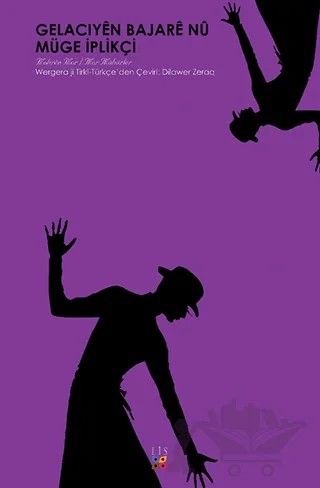 Yeni Kent Dedikoduları / Gelaciyen Bajare Nu – Müge İplikçi – Lis Basın Yayın kitap kapağı
