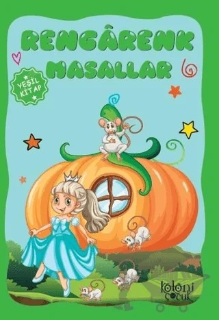 Rengarenk Masallar (Yeşil Kitap) – Hatice Nurbanu Karaca – Koloni Çocuk kitap kapağı