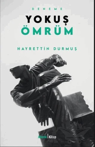 Yokuş Ömrüm – Hayrettin Durmuş – Ahenk Kitap kitap kapağı