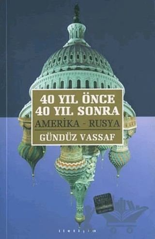 40 Yıl Önce 40 Yıl Sonra – Gündüz Vassaf – İletişim Yayınevi kitap kapağı
