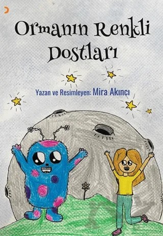 Ormanın Renkli Dostları – Mira Akıncı – Cinius Yayınları kitap kapağı