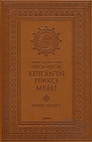 Nüzul Sırasına Göre Necm Necm Kur’an’ın Türkçe Meali (Küçük Boy) – Hakkı Yılmaz – İşaret Yayınları kitap kapağı