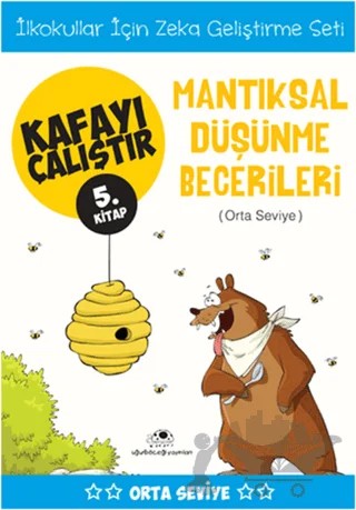 Mantıksal Düşünme Becerileri (Orta Seviye) - Kafayı Çalıştır 5 – Ahmet Bilal Yaprakdal – Uğurböceği Yayınları kitap kapağı