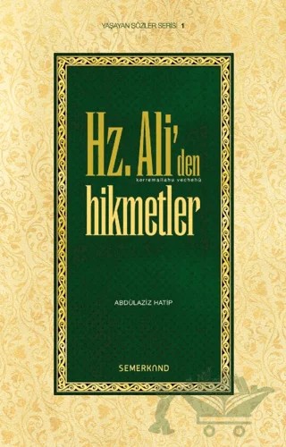 Hz. Ali’den Hikmetler – Abdülaziz Hatip – Semerkand Yayınları kitap kapağı