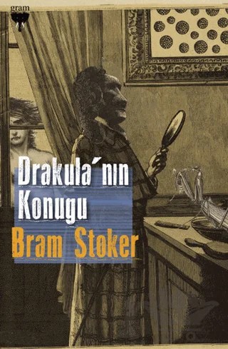 Drakula’nın Konuğu – Bram Stoker – Gram Yayınları kitap kapağı
