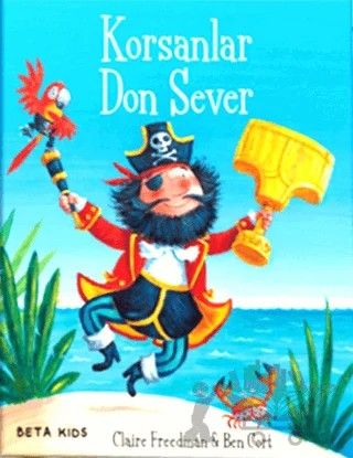 Korsanlar Don Sever – Claire Freedman – Beta Kids kitap kapağı