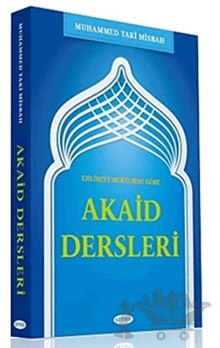 Ehl-i Beyt Mektebine Göre Akaid Dersleri – Muhammed Taki Misbah – Kevser Yayınları kitap kapağı