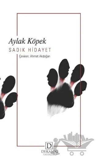 Aylak Köpek – Sâdık Hidâyet – Dekalog Yayınları kitap kapağı