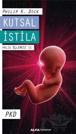 Kutsal İstila – Philip K. Dick – Alfa Yayınları kitap kapağı