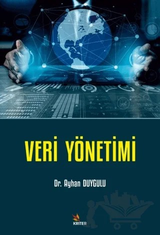 Veri Yönetimi – Ayhan Duygulu – Kriter Yayınları kitap kapağı