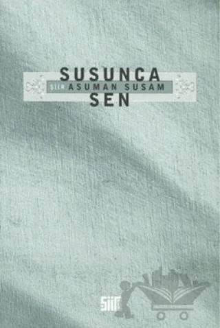 Susunca Sen – Asuman Susam – Şiirden Yayıncılık kitap kapağı