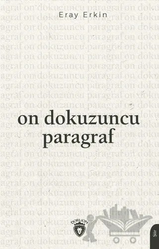 On Dokuzuncu Paragraf – Eray Erkin – Dorlion Yayınları kitap kapağı