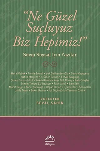 Ne Güzel Suçluyuz Biz Hepimiz! – Derleme – İletişim Yayınevi kitap kapağı