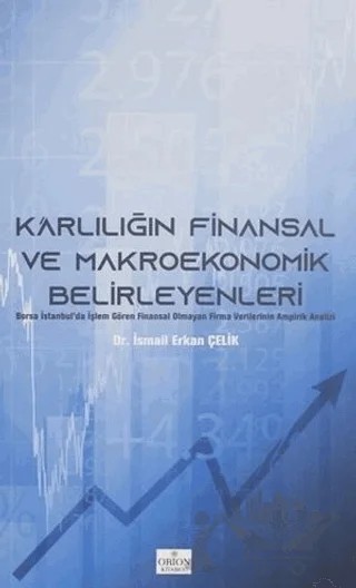Karlılığın Finansal ve Makroekonomik Belirleyenleri – İsmail Erkan Çelik – Orion Kitabevi kitap kapağı