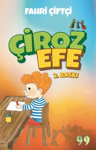 Çiroz Efe – Fahri Çiftçi – Doksan Dokuz Yayınları kitap kapağı