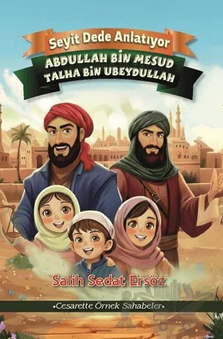 Abdullah bin Mesut - Talha bin Ubeydullah – Salih Sedat Ersöz – cimKitap kitap kapağı