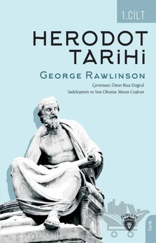 Herodot Tarihi Birinci Cilt – George Rawlinson – Dorlion Yayınları kitap kapağı