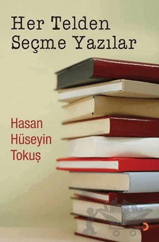 Her Telden Seçme Yazılar – Hasan Hüseyin Tokuş – Cinius Yayınları kitap kapağı